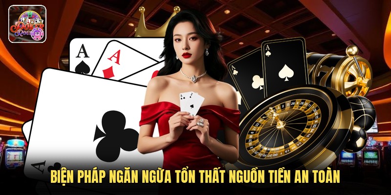 Biện pháp ngăn ngừa tổn thất nguồn tiền an toàn