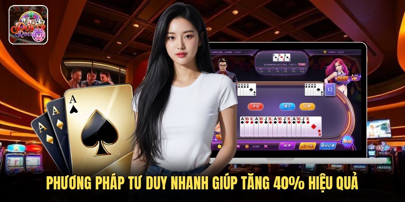 Phương pháp tư duy nhanh giúp tăng 40% hiệu quả